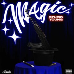 Magic- Stupid Young
