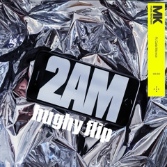 2AM - MK (hughy flip)