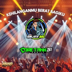 KEHILANGANMU BERAT BAGIKU #SUPER EXC ( RIO & FIIIKZZZ ) #ARIL CORETANK