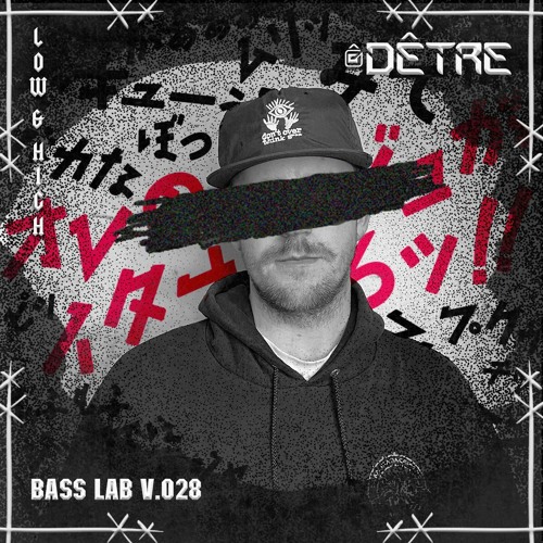 DÊTRE - BASS LAB Vol. 028