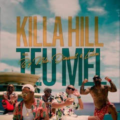 Killa Hill - Teu Mel (feat. Big Nelo, Dinamit & Laton)