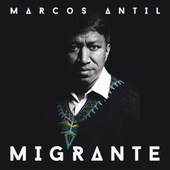 MarcosAntil.com, MIGRANTE, Txutx, Yuj Wal Tioxh