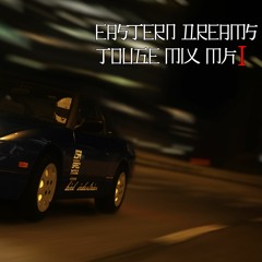Eastern Dreams Touge Mix MK I