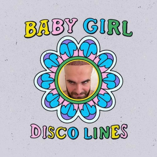 Disco Lines - Baby Girl (Zero Bootleg)