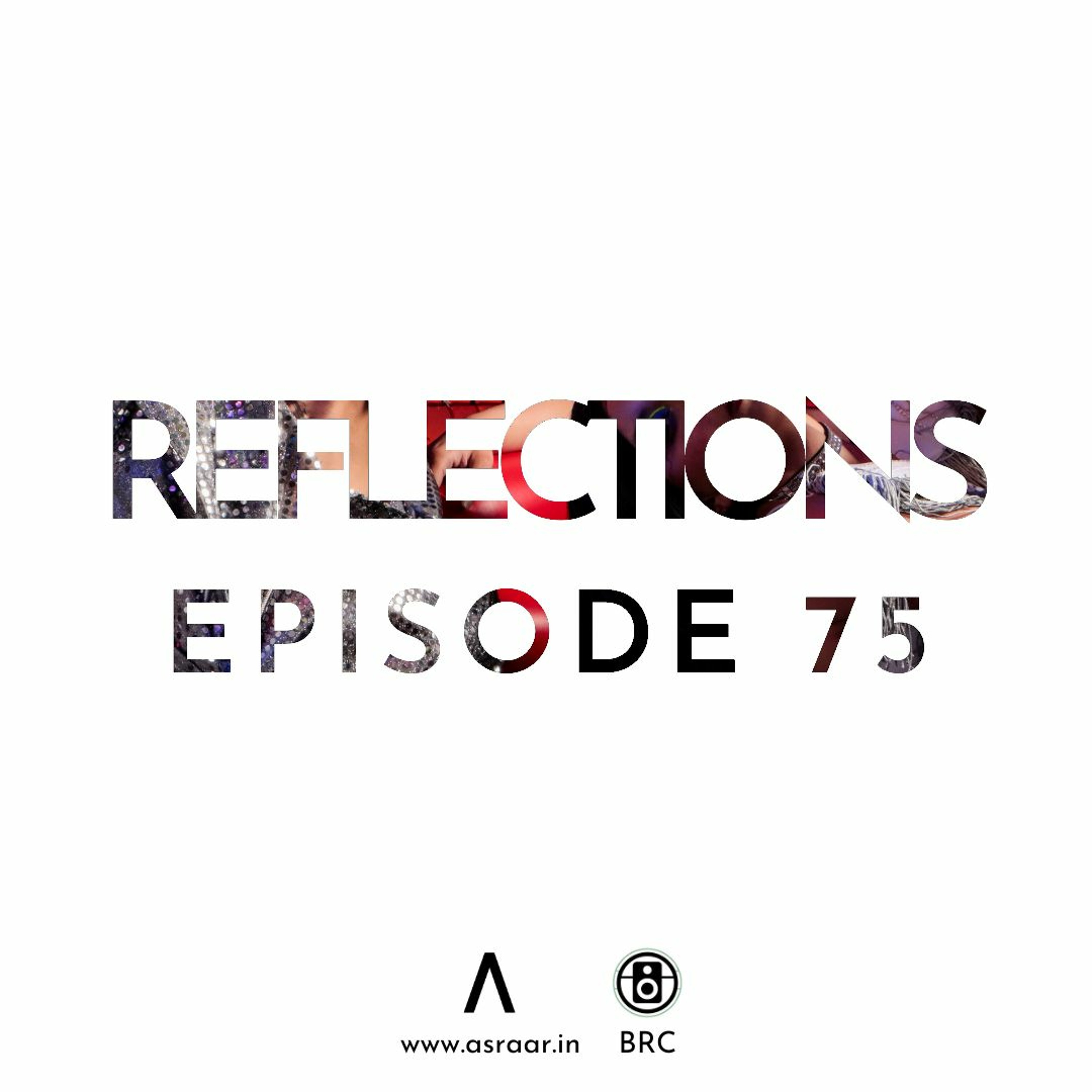 Reflections with Asraar