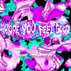 i HOPE YOU FEEL GOOD