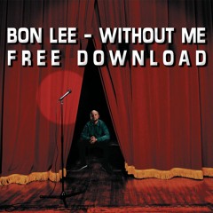 Bon Lee - Without Me FREE DOWNLOAD