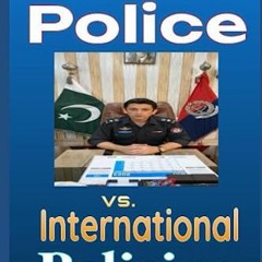 $@ Sindh Police vs. International Policing, A Comparative Analysis $Textbook@