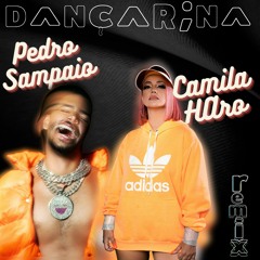 Dançarina - Pedro Sampaio ( Camila Haro Remix )