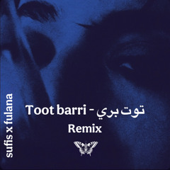 Toot barri-توت بري (sufis remix)