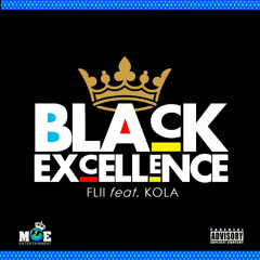 BLACK EXCELLENCE (feat. Kola)