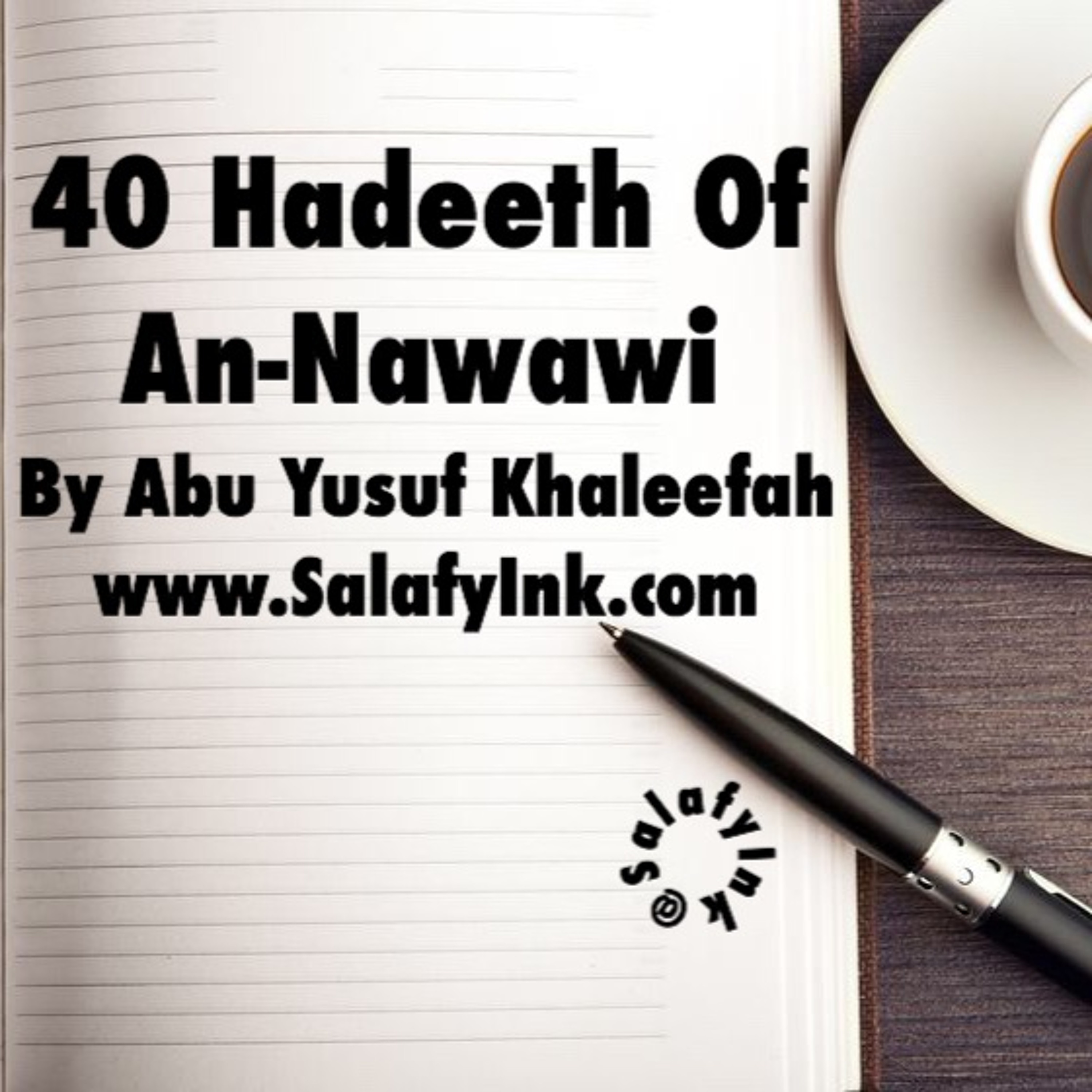 40 Hadeeth Of An-Nawawi Class 43 By Abu Yusuf Khaleefah episode artwork