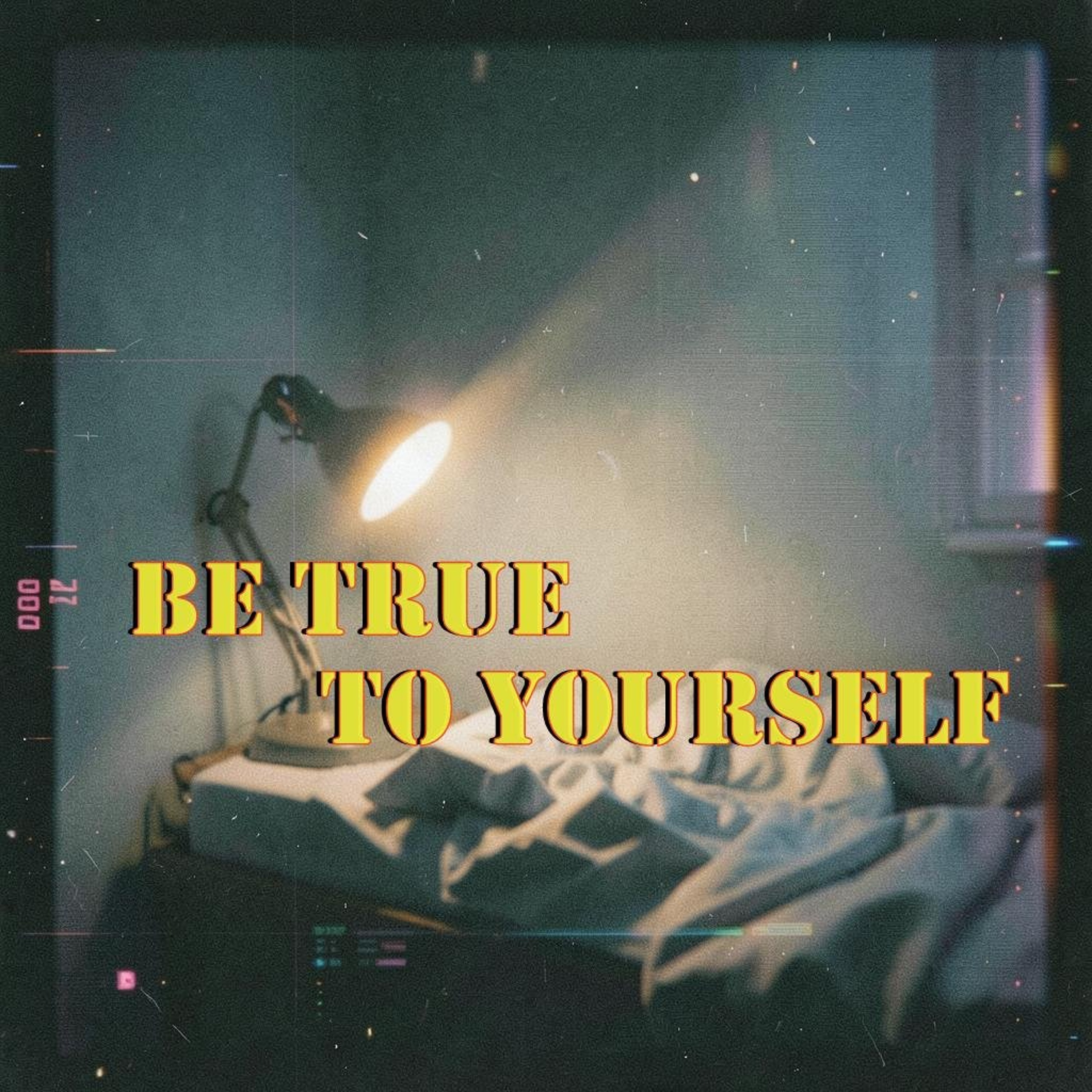Be True To Your Self episode artwork