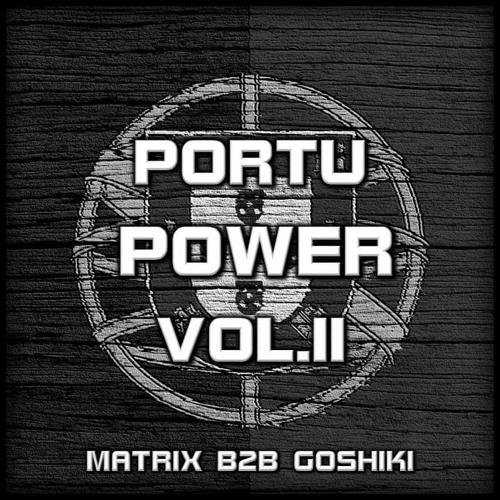 MATRIX B2B GOSHIKI - PORTUPOWER MIX VOL 2