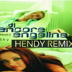 DJ Encore Feat. Engelina - Walking In The Sky (Hendy Remix)