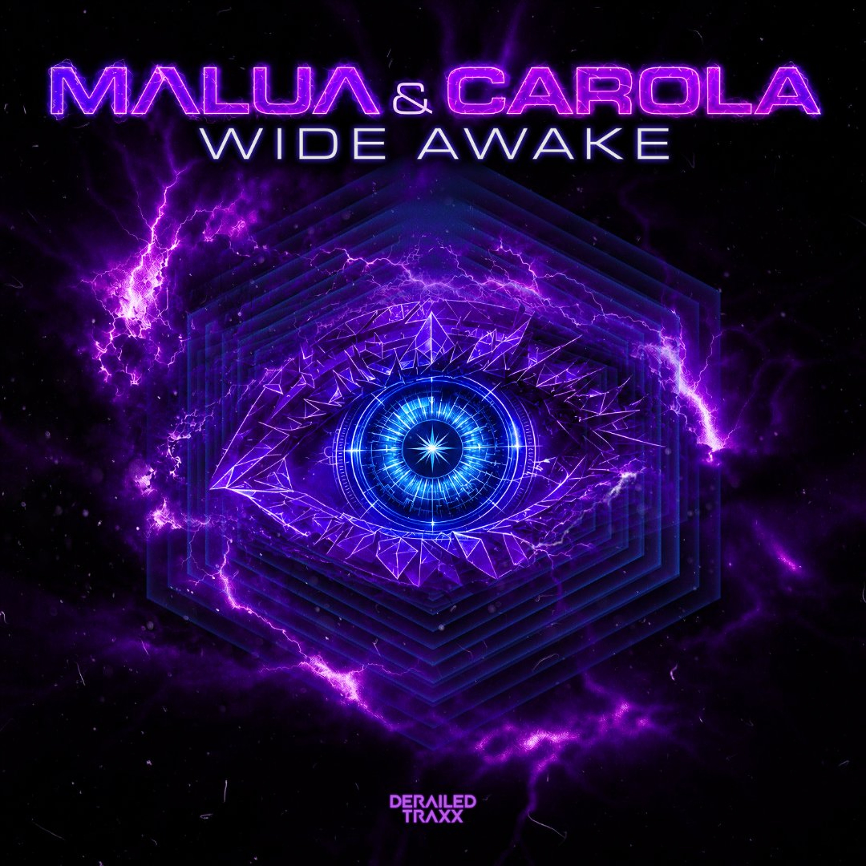 Malua & Carola - Wide Awake [Derailed Traxx] episode artwork