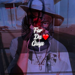 for da guys (Lablack x Lil trip X)