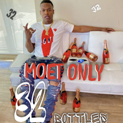 Moet Only - 32 Bottles (prod. Herbmadethisbeat)