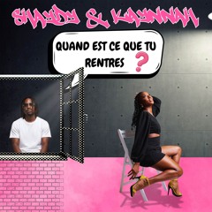 Quand est-ce que tu rentres ? (Q.E.C.Q.T.R)