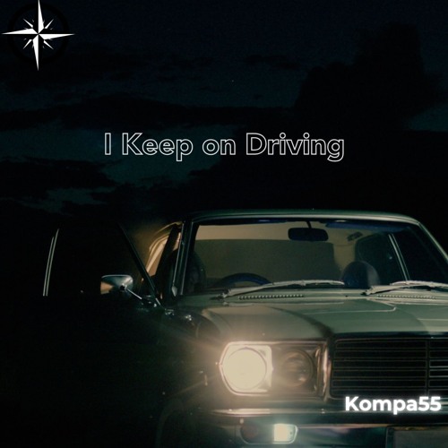 I Keep on Driving