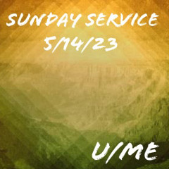 Sunday Service 5/14/23