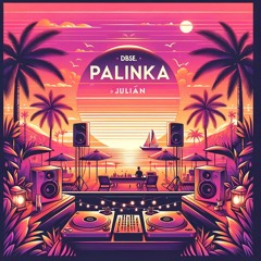 PALINKA (DBSE.&JULIAN)