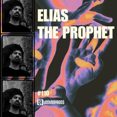 Technoybass #110 | Elias the Prophet