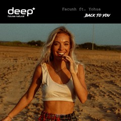 Facunh ft. Yohua - Back To You (Extended Mix) DHN088