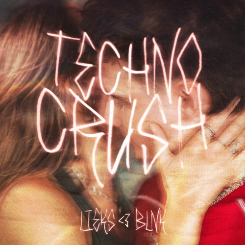 BLNK & LIEKS - Techno Crush (FREE DL)
