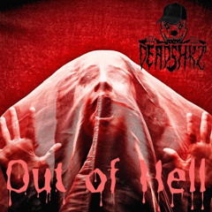 DeadShkz - Out of Hell