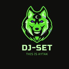 DJ - SET #1 (This Is AYTAK)