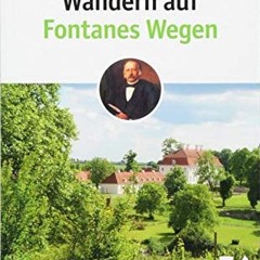 Wandern auf Fontanes Wegen  FULL PDF