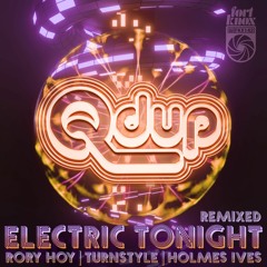 Qdup - Electric Tonight (Holmes Remix Instrumental)