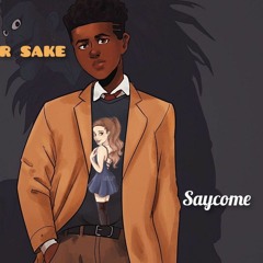 Saycome_your_Sake.mp3