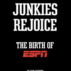 [READ] EPUB 💗 Sports Junkies Rejoice: The Birth of ESPN by  Bill Rasmussen [KINDLE P