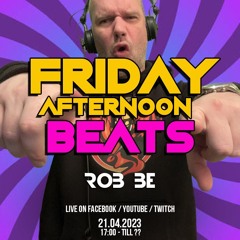 FRIDAY AFTERNOON BEATS #118 - Livestream 210423