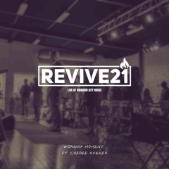 REVIVE21 - Worship Moment