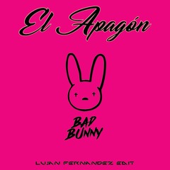 Bad Bunny - El Apagón (Lujan Fernandez EDIT - Tech House REMIX)