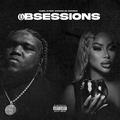Obsessions (feat. Pacman da Gunman)