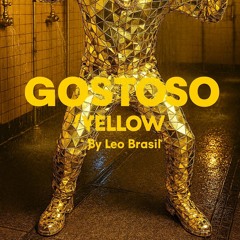 GOSTOSO (YELLOW) - Leo Brasil