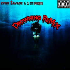 Drowning Remix ft 717