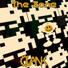 Clank - The Zone MiniMix
