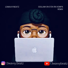 Goulam- on s’en ira (kompa remix)