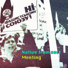 Native From Sect – Meeting