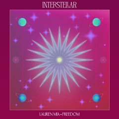 Lauren Mia - Freedom [Interstellar Recordings]