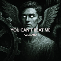 Premiere: CuSiMaNo - YOU CAN'T BEAT ME (FREE DL)