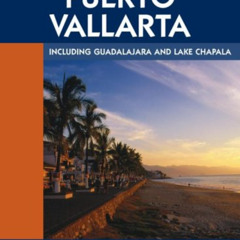 [Access] KINDLE 💞 Moon Handbooks Puerto Vallarta: Including Guadalajara and Lake Cha