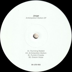 Jorge - Anticipation Station EP (SA-LTD-002)