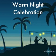 Warm Night Celebration