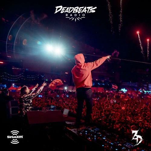 #156 Deadbeats Radio with Zeds Dead // 3 Year Anniversary Special